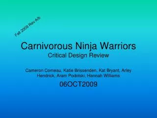 Carnivorous Ninja Warriors Critical Design Review