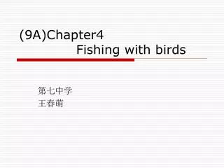 (9A)Chapter4 Fishing with birds