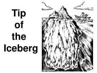 Tip of the Iceberg