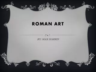 ROMAN ART