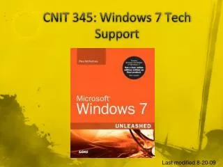 CNIT 345: Windows 7 Tech Support