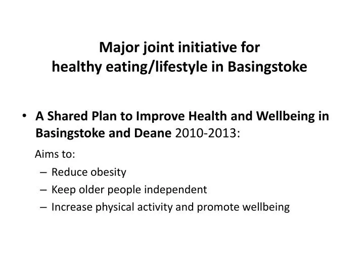 major joint initiative for healthy eating lifestyle in basingstoke