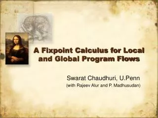 A Fixpoint Calculus for Local and Global Program Flows