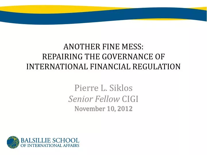 another fine mess repairing the governance of international financial regulation