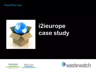 i2ieurope case study