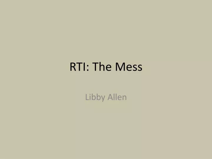 rti the mess