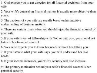 1. God expects you to get direction for all financial decisions from your wife.