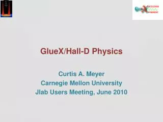 GlueX/Hall-D Physics