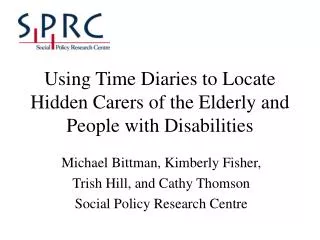 Using Time Diaries to Locate Hidden Carers of the Elderly and People with Disabilities