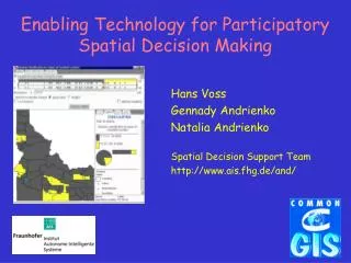 Enabling Technology for Participatory Spatial Decision Making