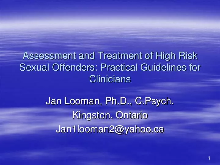 assessment and treatment of high risk sexual offenders practical guidelines for clinicians