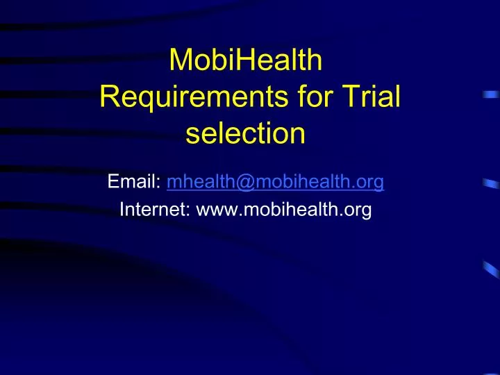 mobihealth requirements for trial selection
