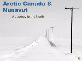 Arctic Canada &amp; Nunavut
