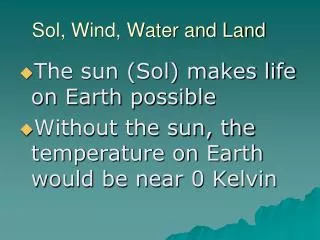 Sol, Wind, Water and Land