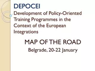 MAP OF THE ROAD Belgrade, 20-22 January
