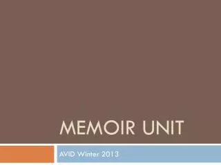 Memoir Unit