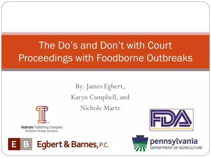 the do s and don t with court proceedings with foodborne outbreaks