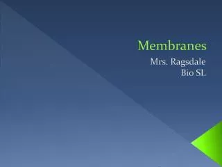 membranes