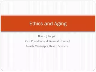 Ethics and Aging