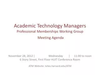 Academic Technology Managers Professional Memberships Working Group Meeting Agenda