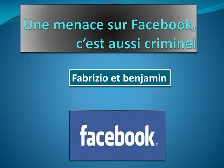 une menace sur facebook c est aussi criminel