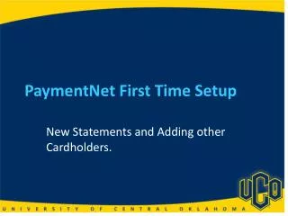 PaymentNet First Time Setup