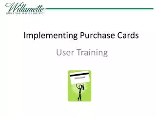 Implementing Purchase Cards