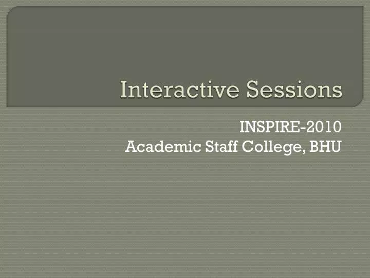 interactive sessions