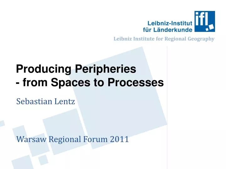 producing peripheries from spaces to processes