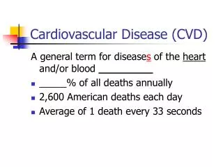 Cardiovascular Disease (CVD)