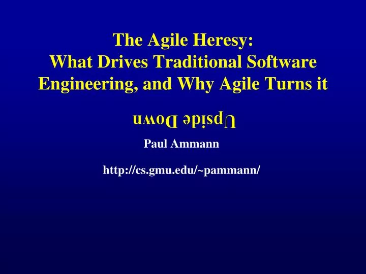 the agile heresy what drives traditional software engineering and why agile turns it