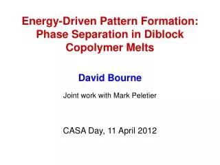 Energy-Driven Pattern Formation: Phase Separation in Diblock Copolymer Melts