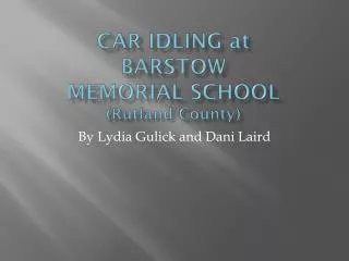 Car Idling at Barstow MEMORIAL SCHOOL (Rutland County)
