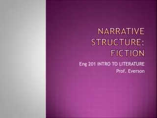 Narrative structure: fiction