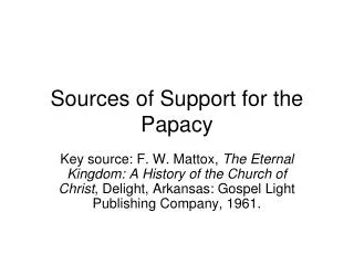 Sources of Support for the Papacy