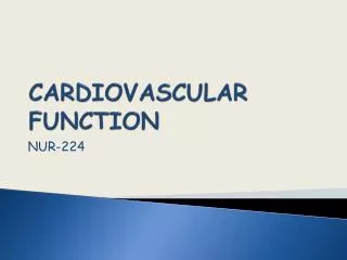 CARDIOVASCULAR FUNCTION