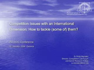 Competition Issues with an International Dimension: How to tackle (some of) them?