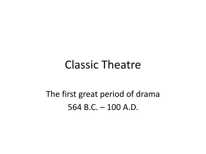 classic theatre