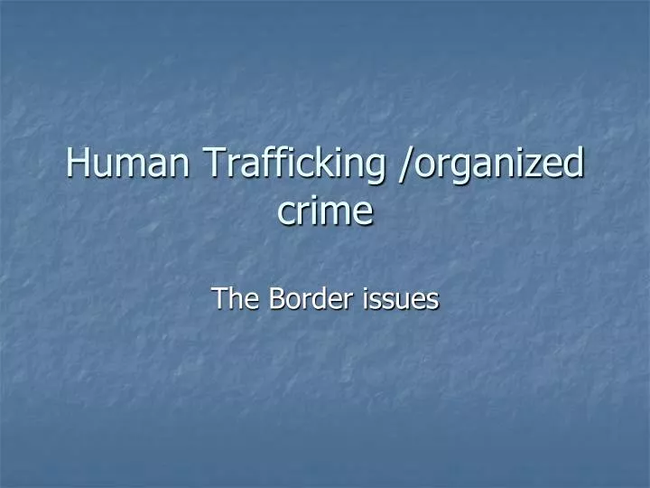 human trafficking organized crime