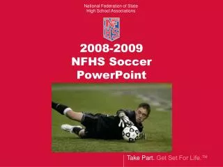 2008-2009 NFHS Soccer PowerPoint