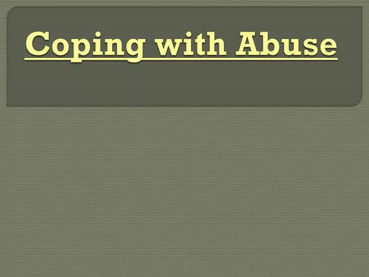 coping with abuse