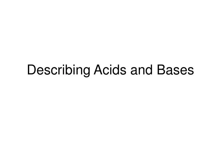 describing acids and bases