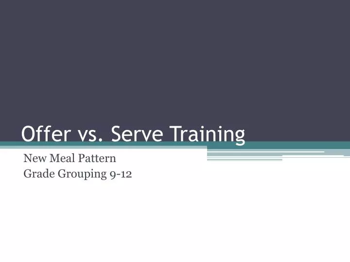 offer vs serve training