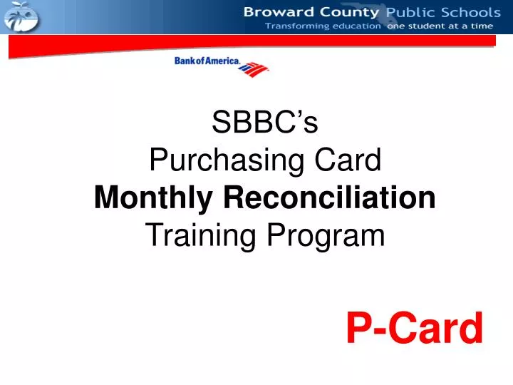 sbbc s purchasing card monthly reconciliation training program