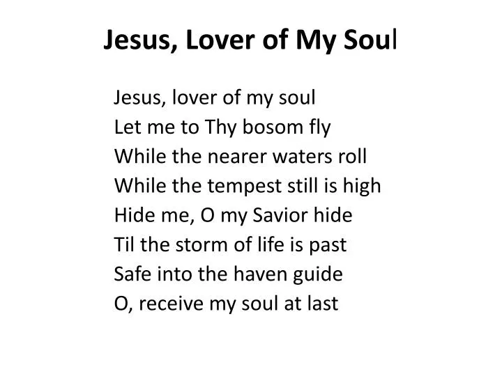 jesus lover of my sou l