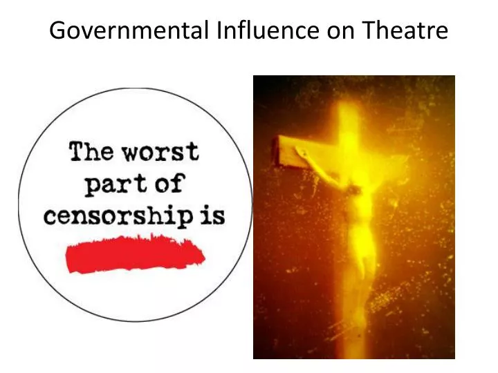 governmental influence on theatre