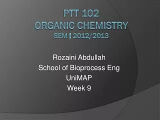 rozaini abdullah school of bioprocess eng unimap week 9