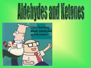 Aldehydes and Ketones