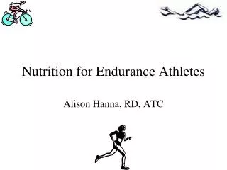 Nutrition for Endurance Athletes