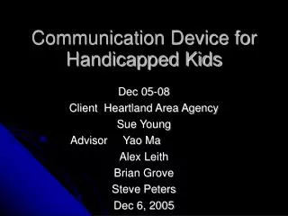 Communication Device for Handicapped Kids